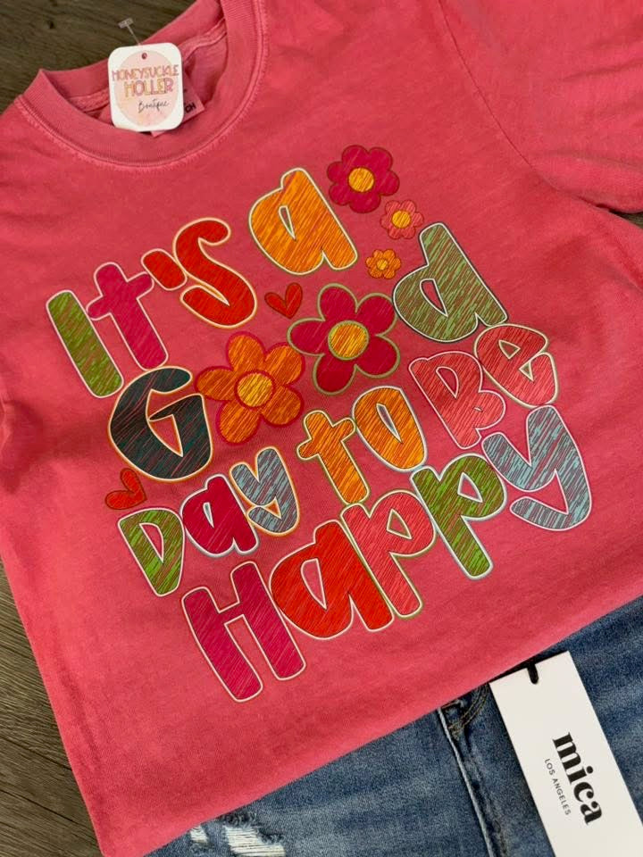 It’s A Good Day To Be Happy