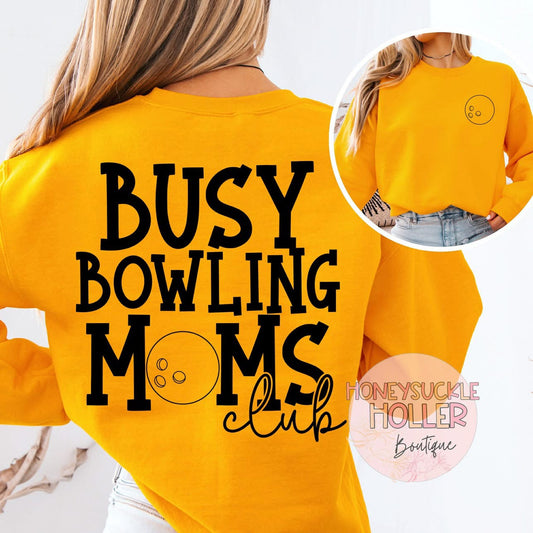 Busy Blowing Moms Club (back) with Bowling Ball (left chest)