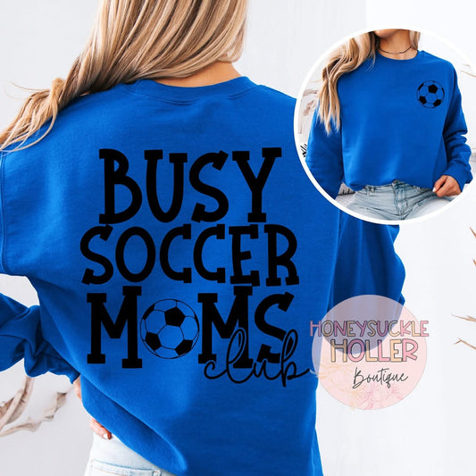 Busy Soccer Moms Club (back) with Soccer Ball (left chest)