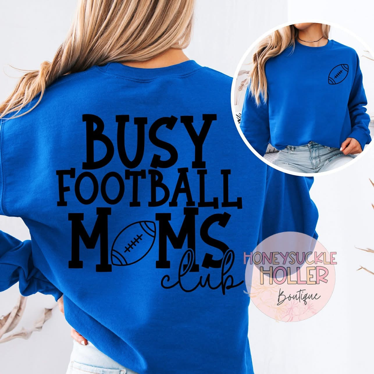 Busy Football Moms Club (back) with Football (left chest)