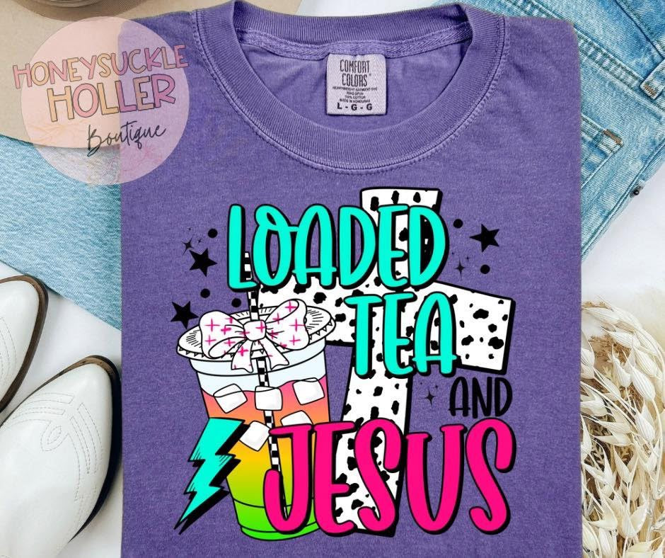 Loaded Tea and Jesus
