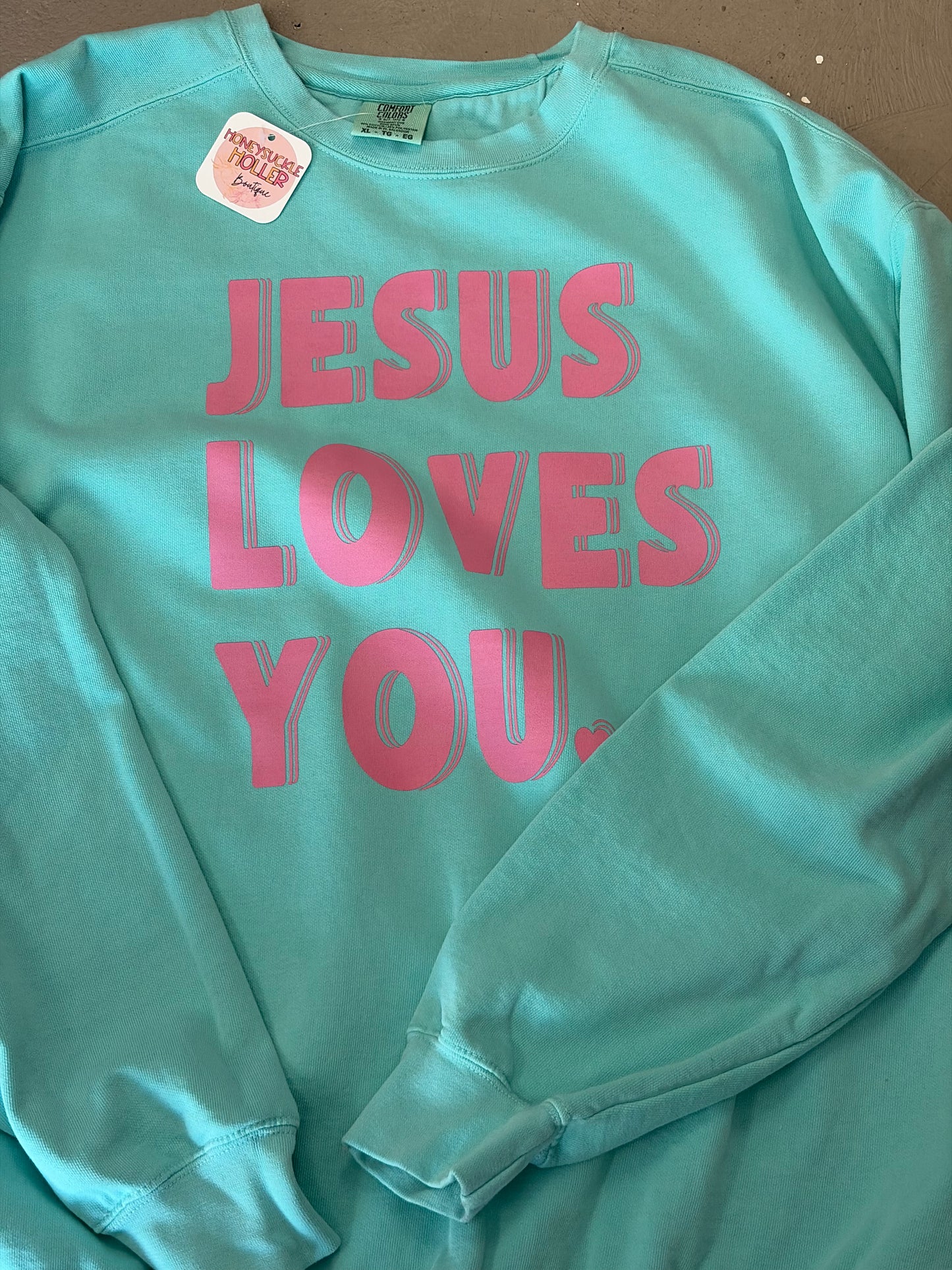 Jesus Loves You. - CC SWEATSHIRT