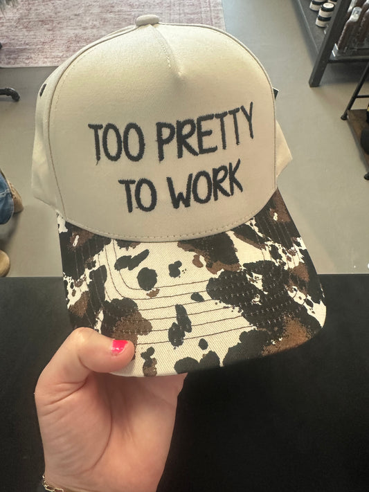 Too Pretty To Work Embroidered Cow Print Hat